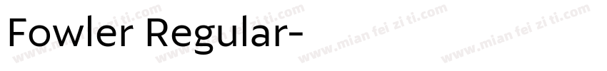 Fowler Regular字体转换